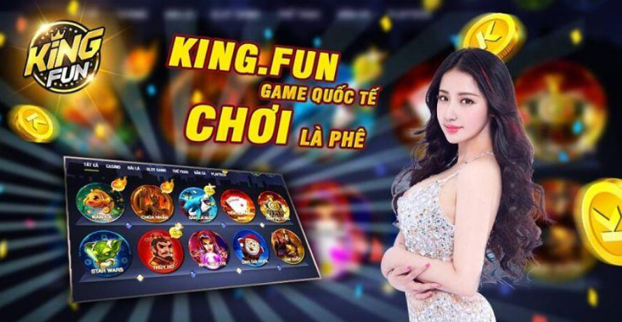 Kingfun – Cổng game đổi thưởng quốc tế uy tín được yêu thích nhất 2024
